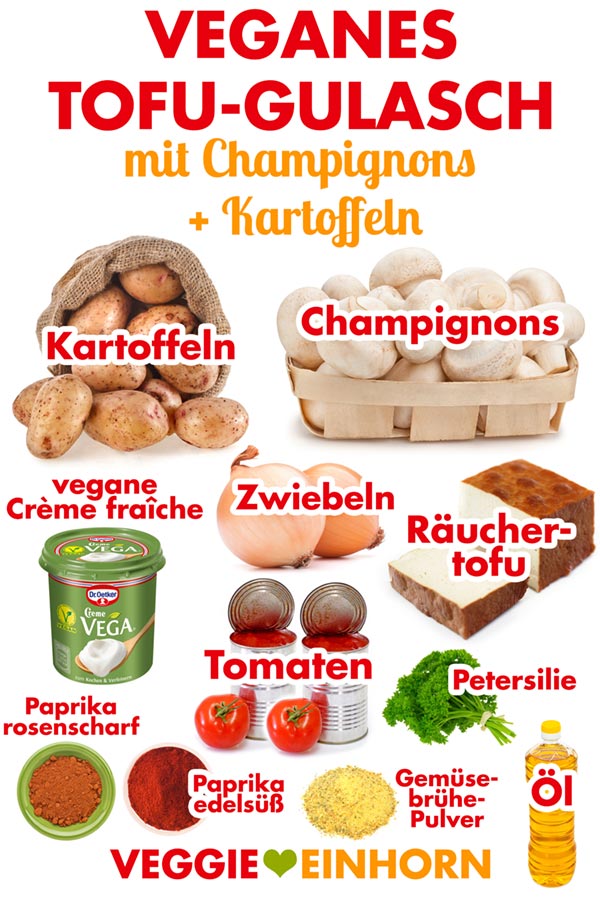 Zutaten für Gulasch mit Räuchertofu, Kartoffeln und Champignons Zutaten für veganes Tofu Gulasch mit Kartoffeln und Champignons