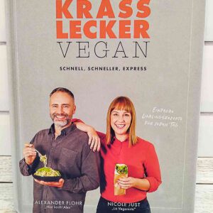 Kochbuch Krass Lecker Vegan von Alexander Flohr und Nicole Just