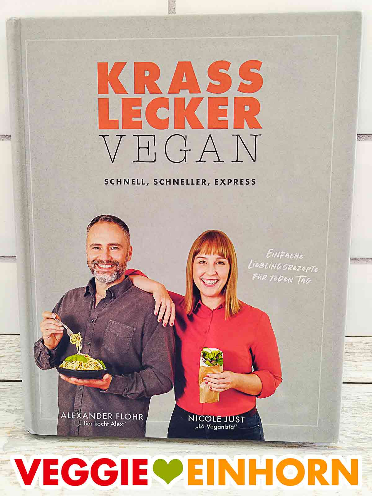Kochbuch Krass Lecker Vegan von Alexander Flohr und Nicole Just