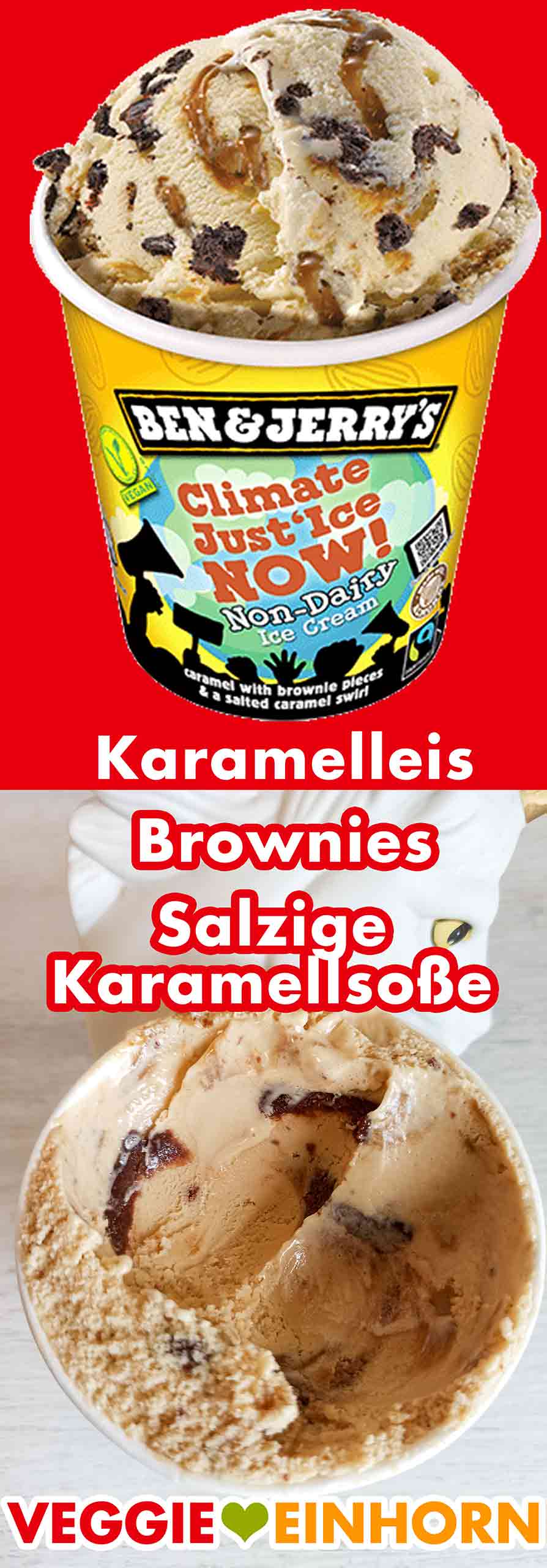 Das Climate Just'Ice Now Eis von Ben & Jerry's besteht aus veganer Karamell-Eiscreme, Brownie-Stücken und gesalzener Karamellsoße. Vegane Eiscreme Climate Just'Ice Now von Ben and Jerry's im Becher