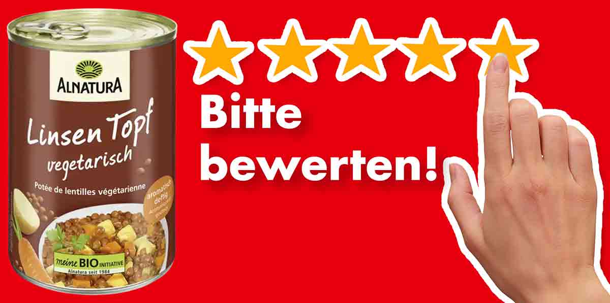 Bitte bewerte den Linseneintopf von Alnatura. Bewertungen Alnatura Linseneintopf