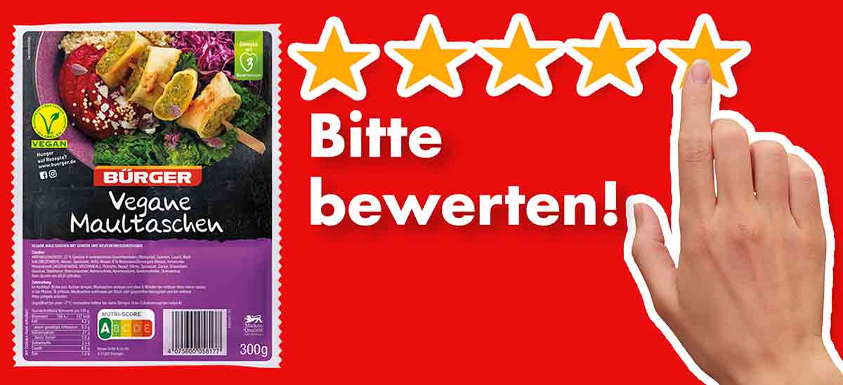 Bitte bewerte die veganen Maultaschen von Bürger. Bewertungen Vegane Maultaschen von Bürger