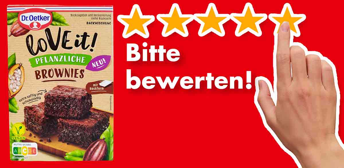 Bitte bewerte die vegane Brownies Backmischung von Dr. Oetker LoVE it! Bewertungen Dr. Oetker LoVE it! Pflanzliche Brownies Backmischung.