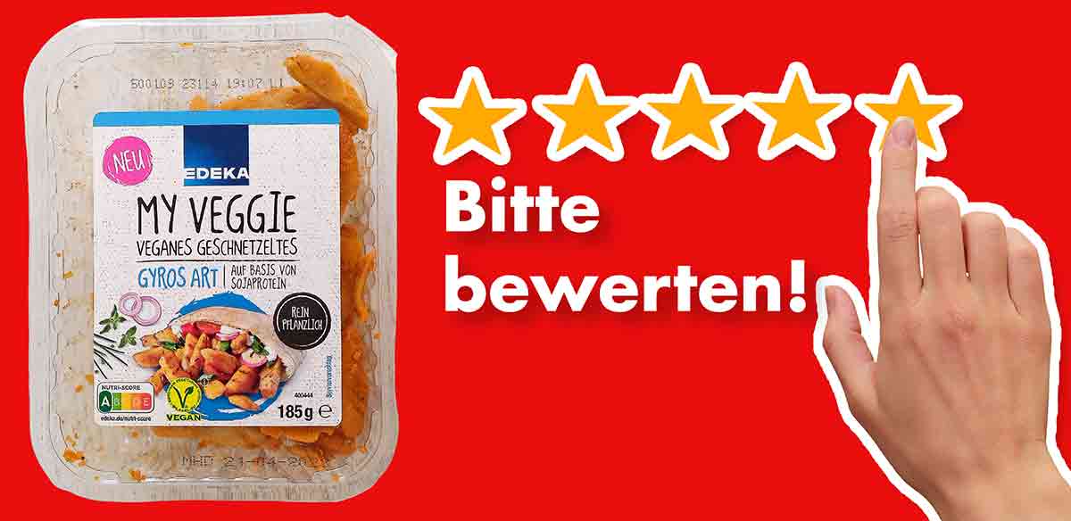 Bitte bewerte das vegane Gyros von EDEKA My Veggie. Bewertungen Edeka My Veggie Veganes Geschnetzeltes Gyros Art