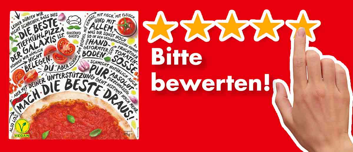 Bitte bewerte die Pizza Pura von Gustavo Gusto. Bewertungen Gustavo Gusto Pizza Pura