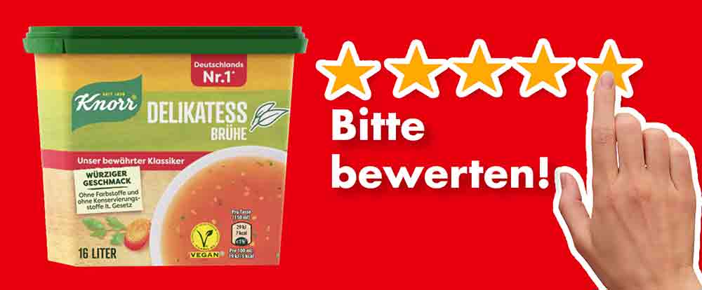 Bitte bewerte die Knorr Delikatess Brühe. Bewertungen Knorr Delikatess Brühe