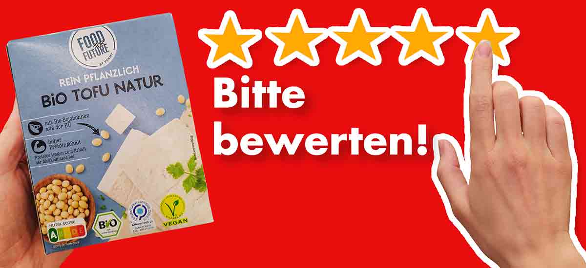 Bitte bewerte den Naturtofu von Penny. Bewertungen Penny Food for Future Bio Tofu Natur