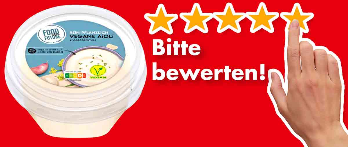 Bitte bewerte die vegane Aioli von Penny. Bewertungen Vegane Aioli von Penny