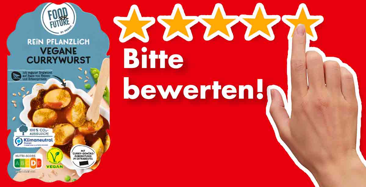 Bitte bewerte die vegane Currywurst von Penny. Bewertungen Vegane Currywurst von Food For Future by Penny