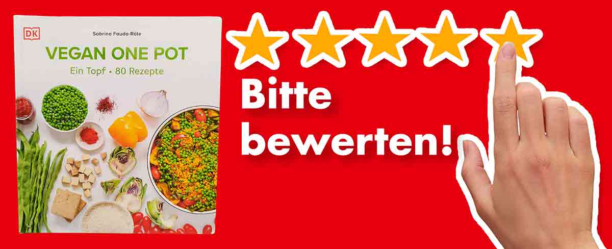 Bitte bewerte das Kochbuch Vegan One Pot von Sabrina Fauda-Rôle. Bewertungen Vegan One Pot von Sabrina Fauda-Rôle