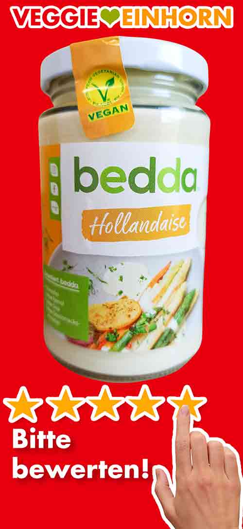 Bitte bewerte die vegane Sauce Hollandaise von bedda. Bewertungen Vegane Sauce Hollandaise von bedda