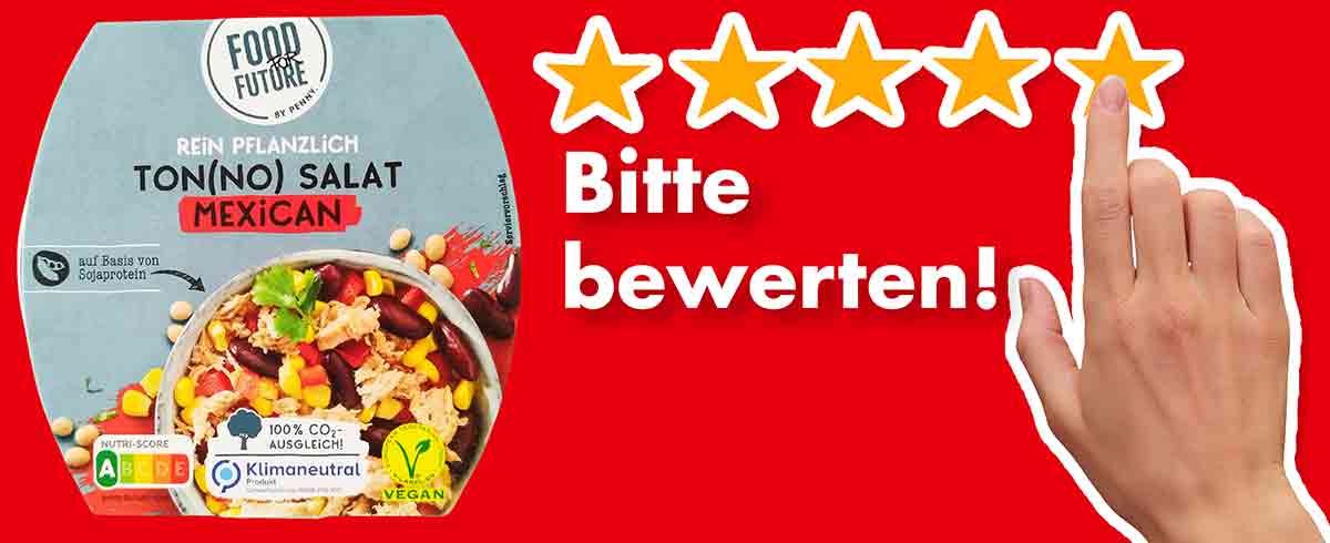 Bitte bewerte den veganen Ton(No) Salat Mexican von Penny Food For Future. Bewertungen Veganer Thunfischsalat Mexican von Penny