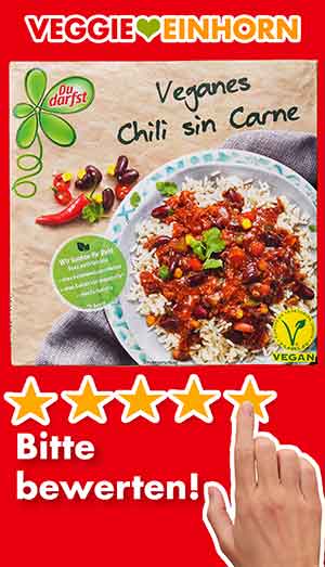Bitte bewerte das vegane Chili sin Carne von Du Darfst. Bewertungen für veganes Chili sin Carne von Du Darfst