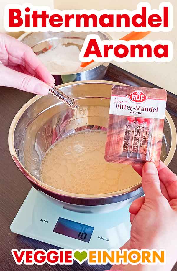 Bittermandelaroma ist wichtig. Bittermandelaroma zufügen