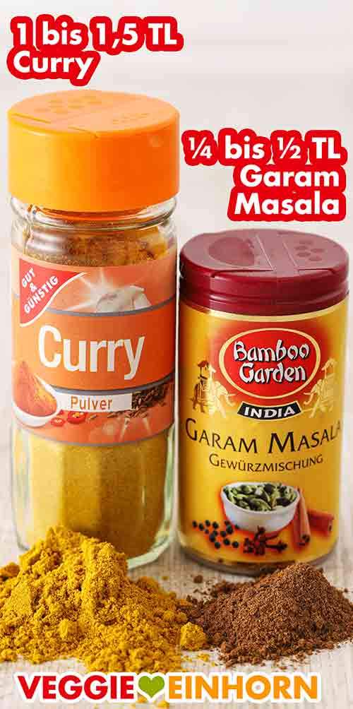 Du kannst auch noch mit Garam Masala würzen. Curry Pulver und Garam Masala Gewürzmischung
