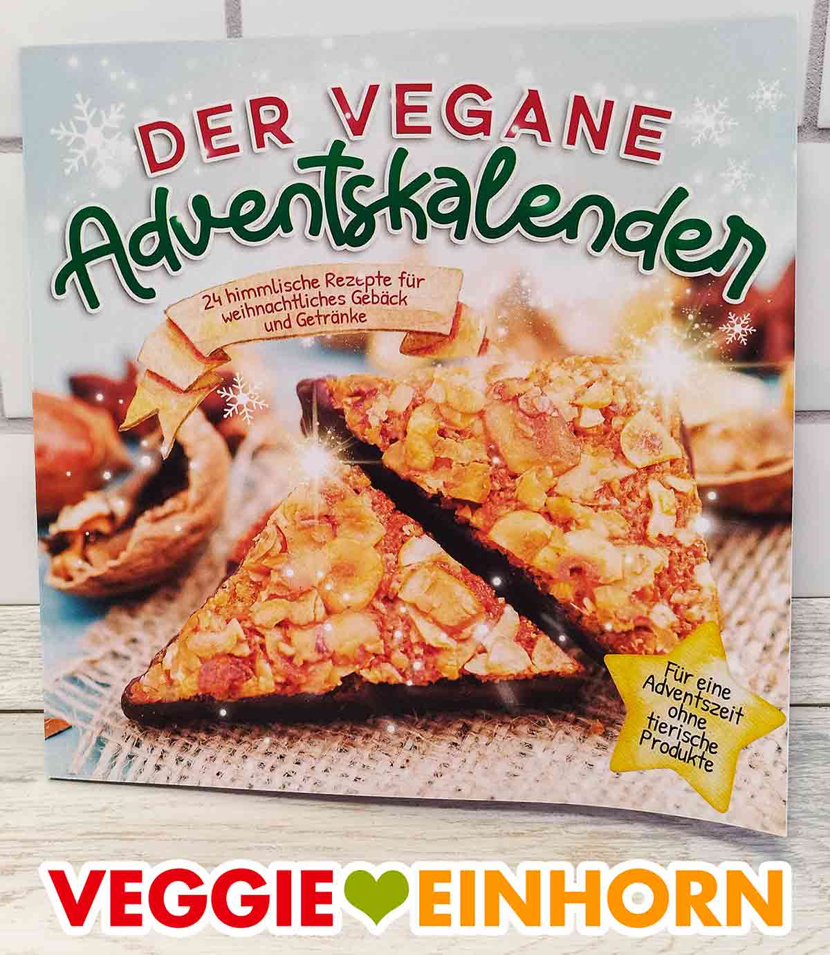 Ein Geschenkbuch mit veganen Rezepten für die Adventszeit. Das Buch Der vegane Adventskalender