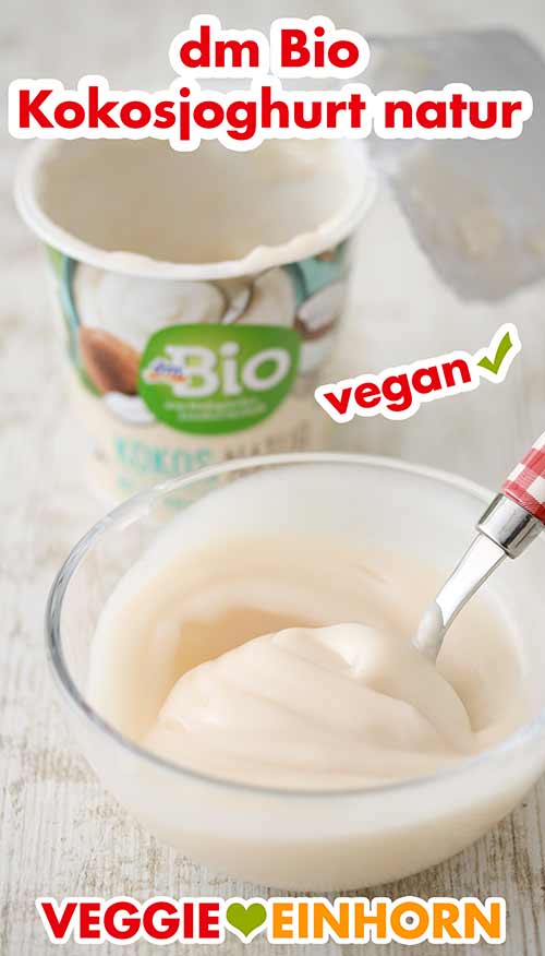 Kokosjoghurt von dm Bio Cremig gerührter Kokosjoghurt von dm in einem Schälchen