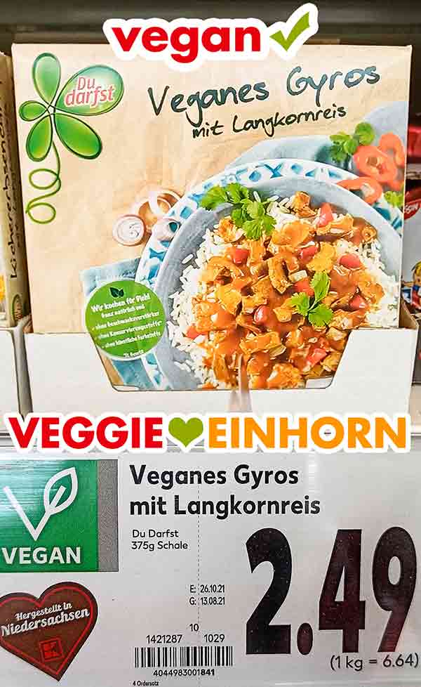 Das vegane Gyros mit Langkornreis hat bei Kaufland 2,49 Euro gekostet. Veganes Gyros von Du Darfst mit Preisschild