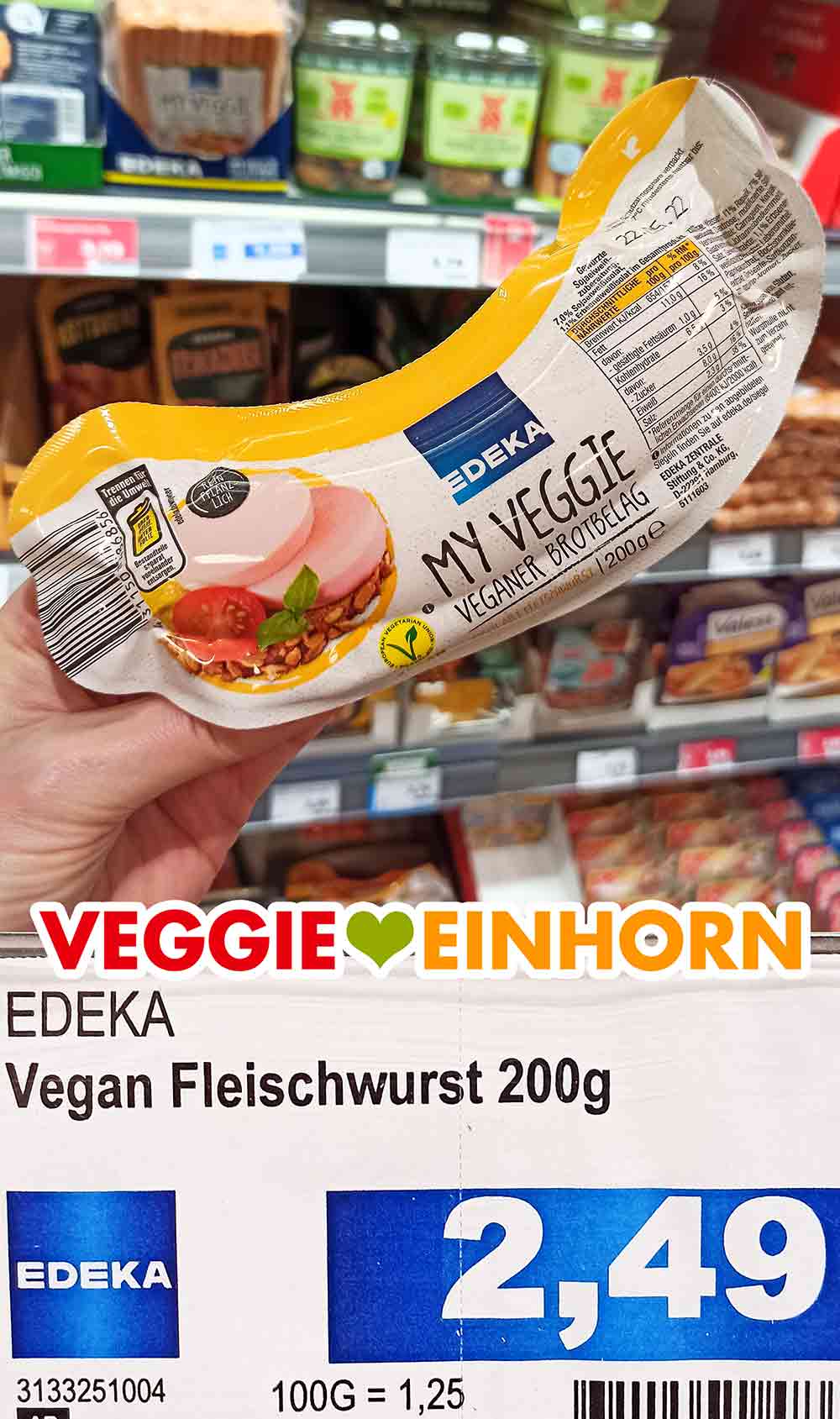 Die vegane Fleischwurst von Edeka heißt Veganer Brotbelag. Vegane Fleischwurst Edeka My Veggie Veganer Brotbelag