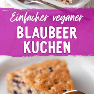 Zwei Bilder von veganem Heidelbeerkuchen aus der Springform auf einem Teller mit Text: Einfacher veganer Blaubeerkuchen