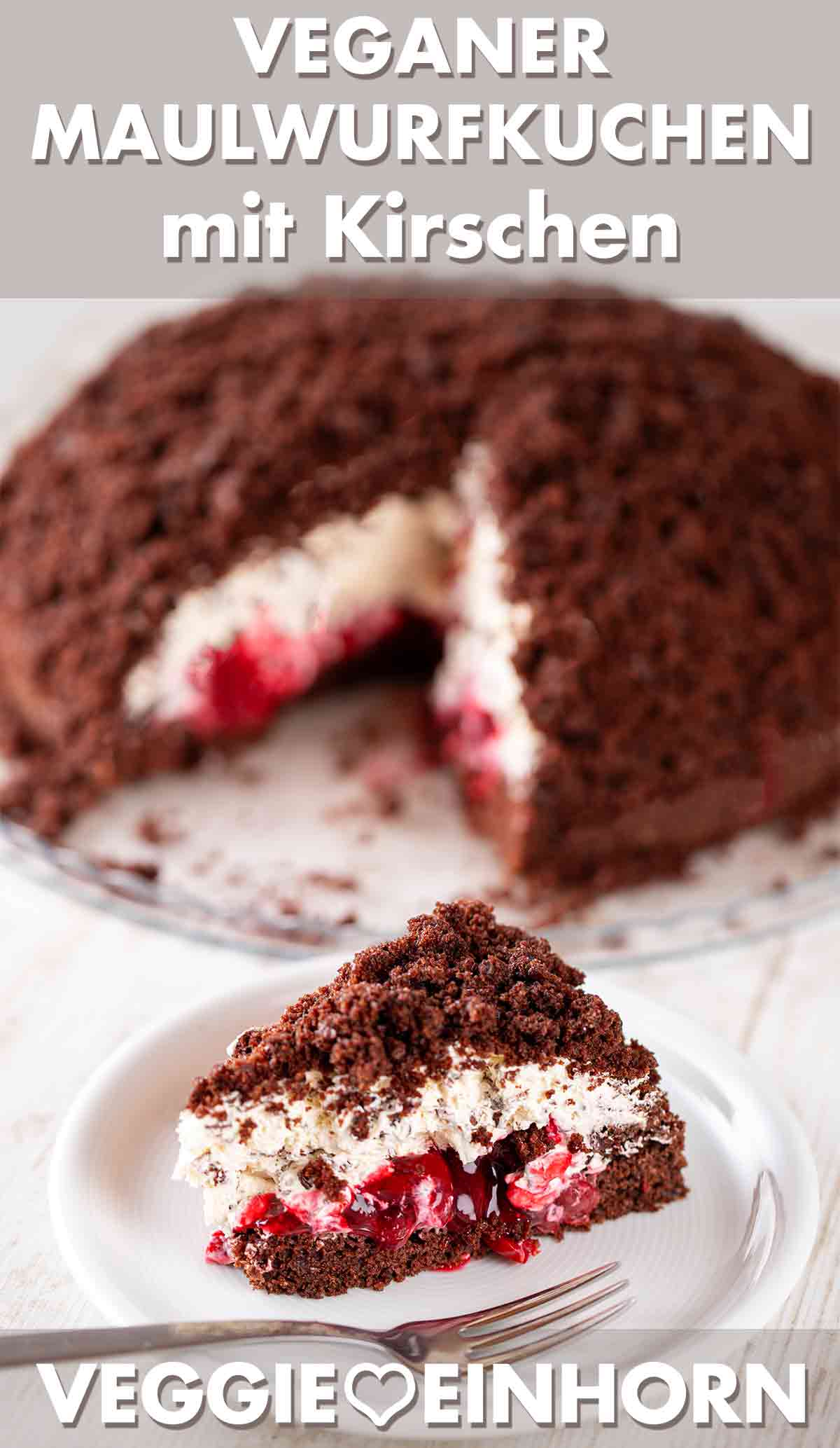 Veganer Maulwurfkuchen mit Kirschgrütze Veganer Maulwurfkuchen gefüllt mit Kirschen