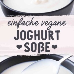 Schwarze Schale mit veganer Joghurtsoße und Schriftzug „einfache vegane Joghurtsoße“.