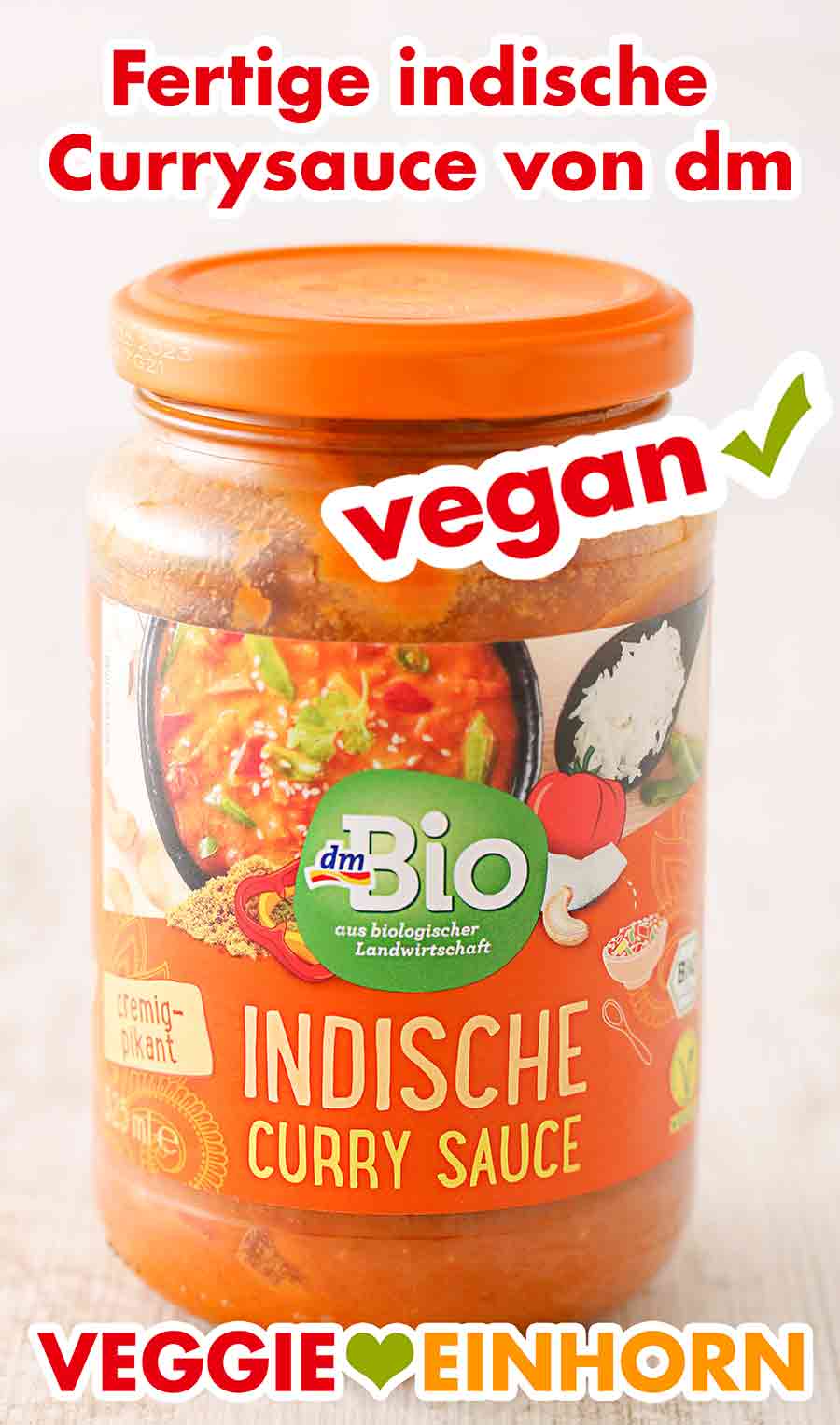 Indische Curry Sauce von dm Bio Ein Glas indische Currysauce von dm