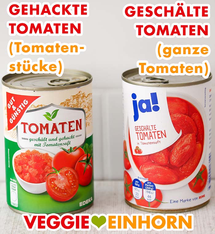 Eine Dose Tomatenstücke und eine Dose geschälte Tomaten