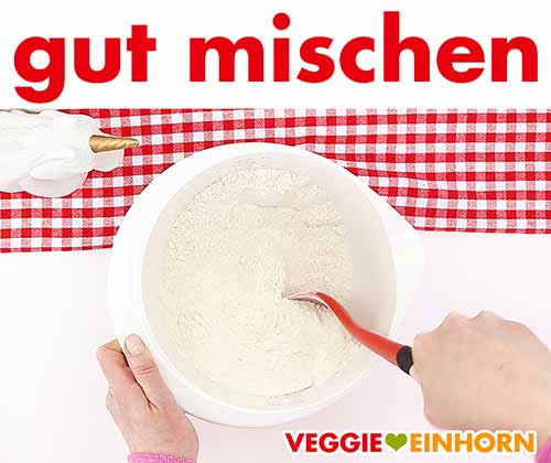Trockene Zutaten gut mischen. Trockene Zutaten vermischen