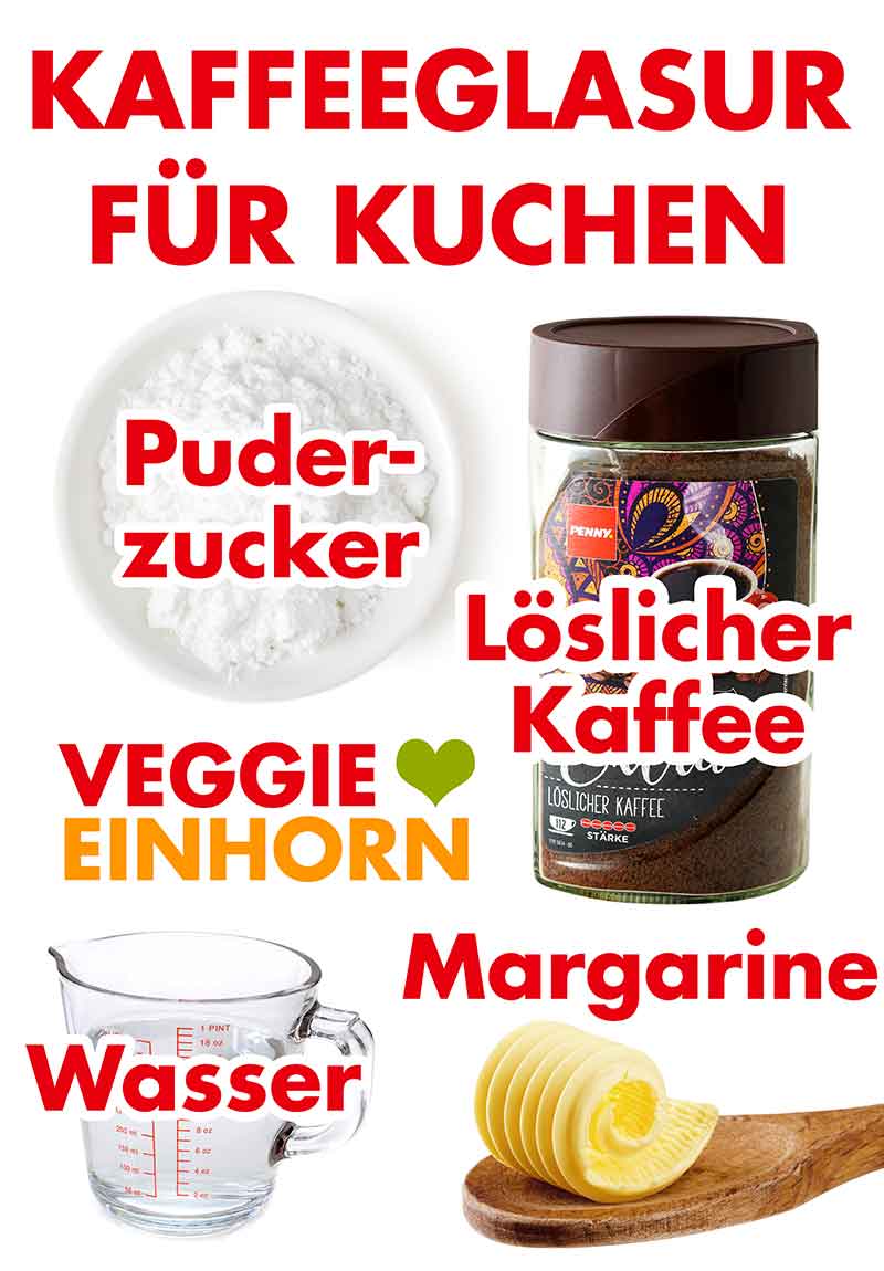 Zutaten für Kaffeeguss Zutaten für Kaffeeglasur