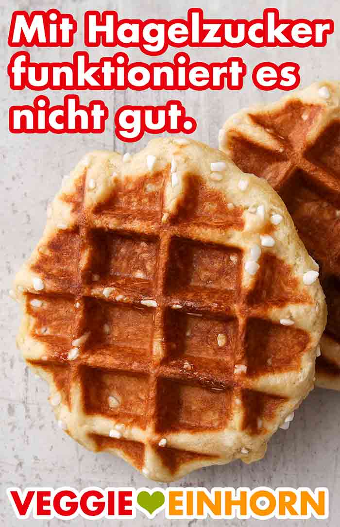 Mit Hagelzucker funktioniert das Backen von Lütticher Waffeln nicht gut. Lütticher Waffeln mit Hagelzucker