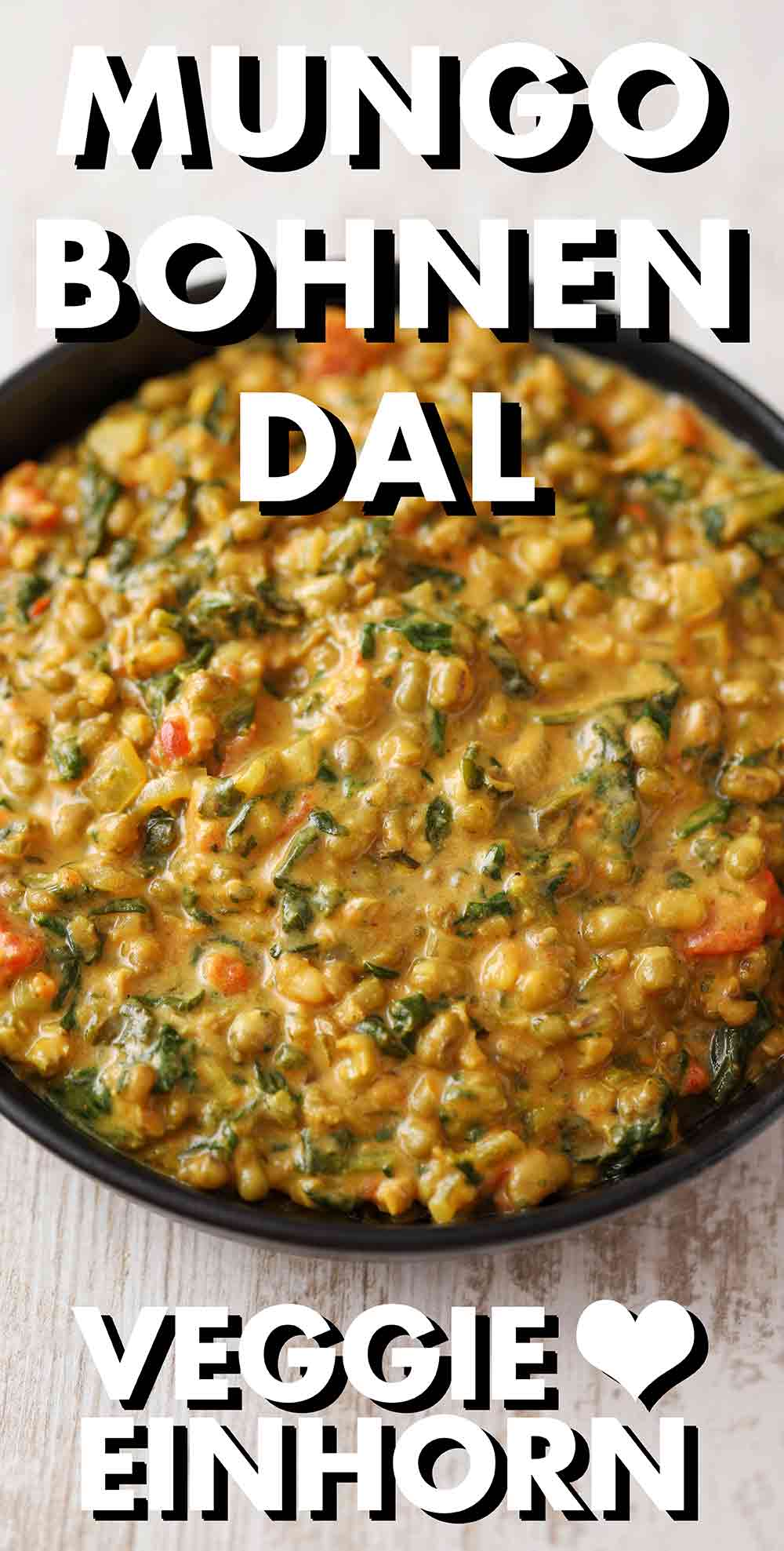 Mungbohnen Dal Rezept Veganes Dal mit grünen Mungobohnen, Spinat und Kokosmilch