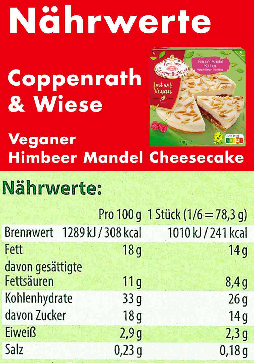 Nährwerte des veganen Himbeer-Mandel-Kuchens aus der Conditorei Coppenrath und Wiese. Nährwerte des veganen Himbeer Mandel Cheesecakes von Coppenrath und Wiese