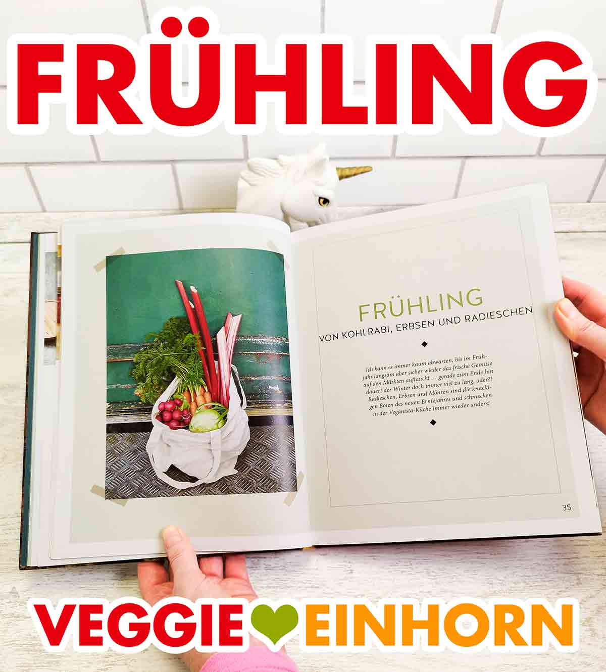 La Veganista Die Vegane Jeden-Tag-Küche - Frühling Von Kohlrabi, Erbsen und Radieschen Das Kapitel Frühling im Kochbuch Die vegane Jeden-Tag-Küche von Nicole Just