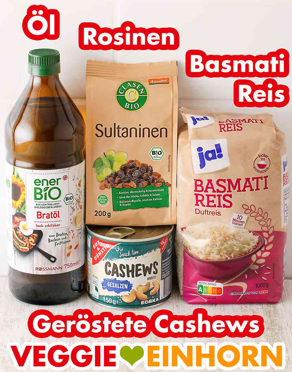 Rossmann enerBIO Bratöl, Sultaninen von Clasen Bio, Rewe ja! Basmati Reis, gesalzene Cashews von Edeka Gut und Günstig Öl, Rosinen, Basmati Reis, geröstete und gesalzene Cashews