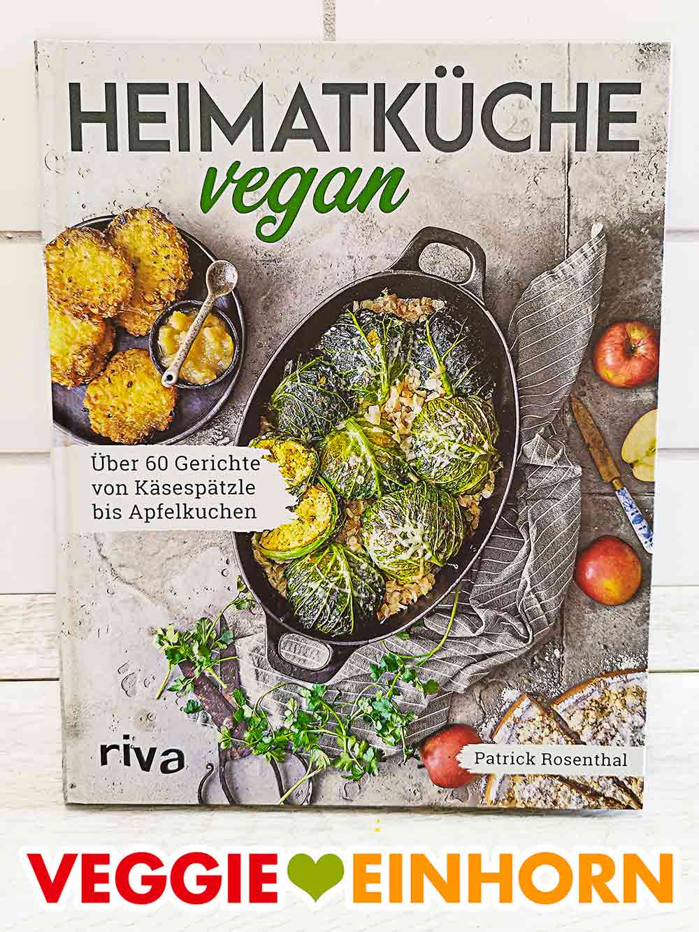 Das vegane Kochbuch von Patrick Rosenthal heißt Heimatküche vegan. Kochbuch Heimatküche vegan von Patrick Rosenthal