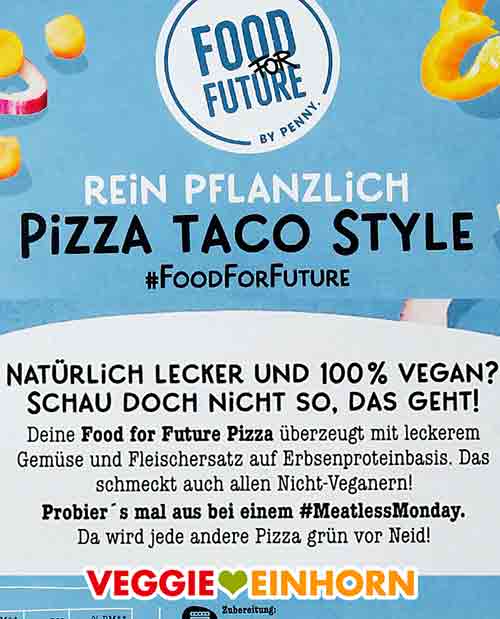 Food for Future Pizza von Penny für den Meatless Monday Text auf der Packung der veganen Pizza Taco Style von Penny