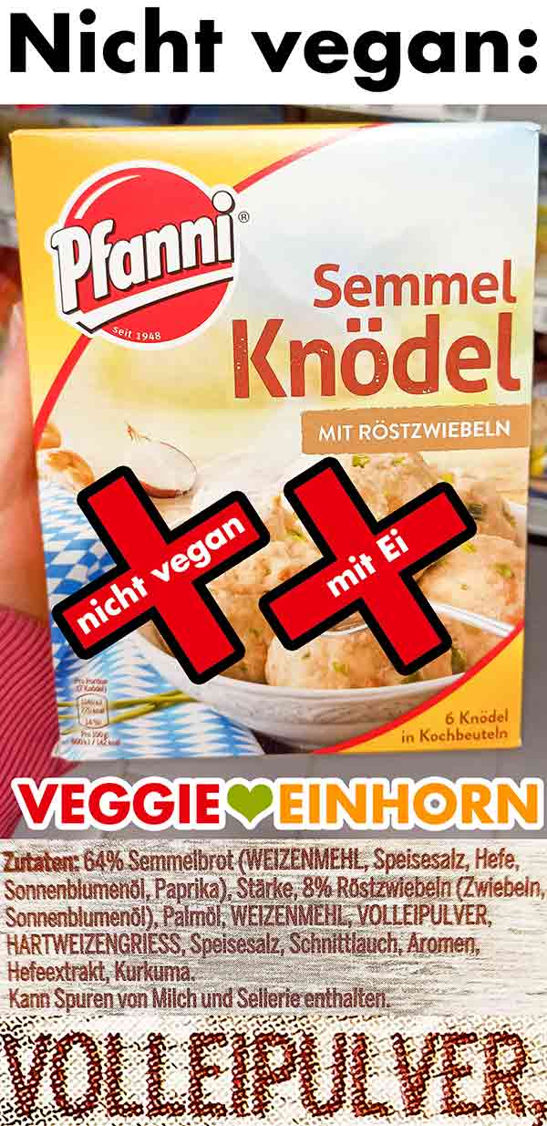 Pfanni Semmelknödel mit Röstzwiebeln sind nicht vegan. Pfanni Semmelknödel mit Röstzwiebeln