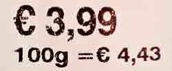 Die Packung kostet 3,99 €. Preis 3,99 Euro 100 g = 4,43 Euro
