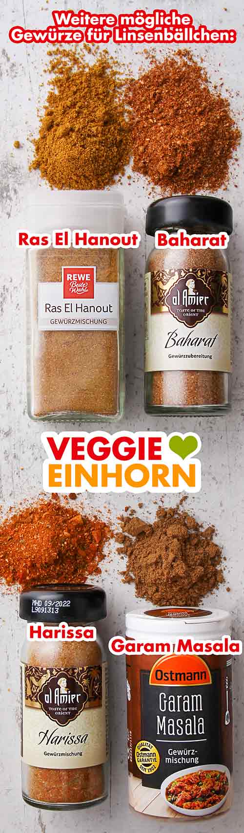 Du kannst orientalische Gewürzmischungen zum Würzen der Linsenbällchen probieren. Ras El Hanout, Baharat, Harissa, Garam Masala