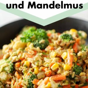 Reis mit Linsen, Mandelmus und Gemüse
