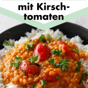 Schnelles Linsencurry mit Kirschtomaten