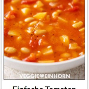 Rezept für Tomaten Kartoffel Suppe mit weißen Bohnen