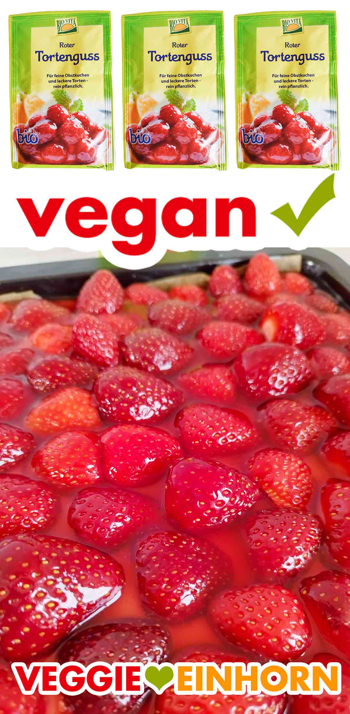 So sieht der rote Tortenguss mit Agar-Agar auf einem Erdbeerkuchen aus. Erdbeerkuchen mit veganem roten Tortenguss von Biovita