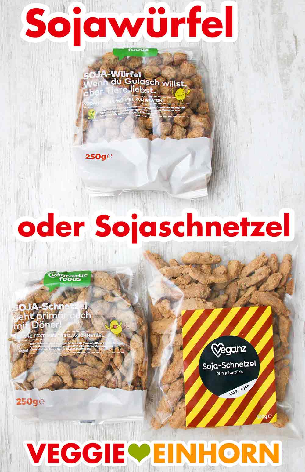 Soja Würfel von Vantastic Foods und Sojaschnetzel von Veganz Eine Packung Sojawürfel und zwei Packungen grobe Sojaschnetzel