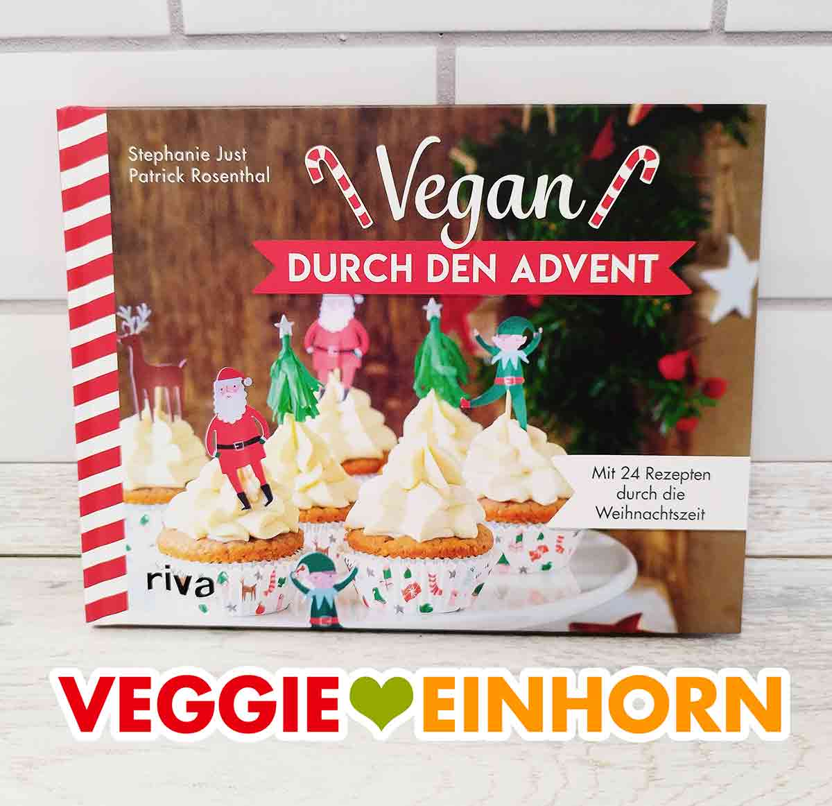 Das Buch enthält 24 vegane Rezepte für die Adventszeit und Weihnachten. Adventskalender Buch Vegan durch den Advent