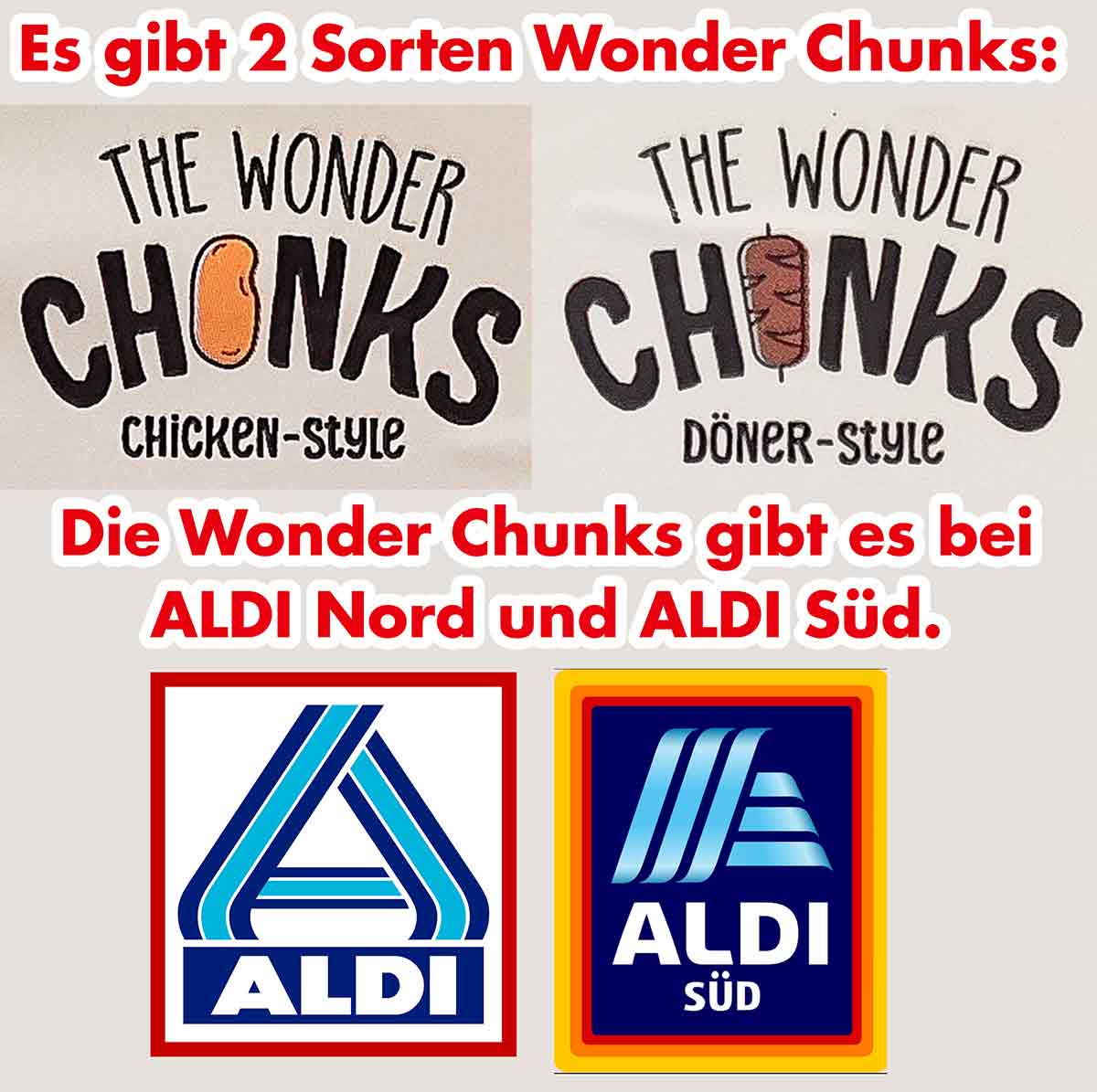 The Wonder Chunks gibt es in den Sorten Chicken-Style und Döner-Style. Zwei Sorten vegane Wonder Chunks bei Aldi Nord und Aldi Süd