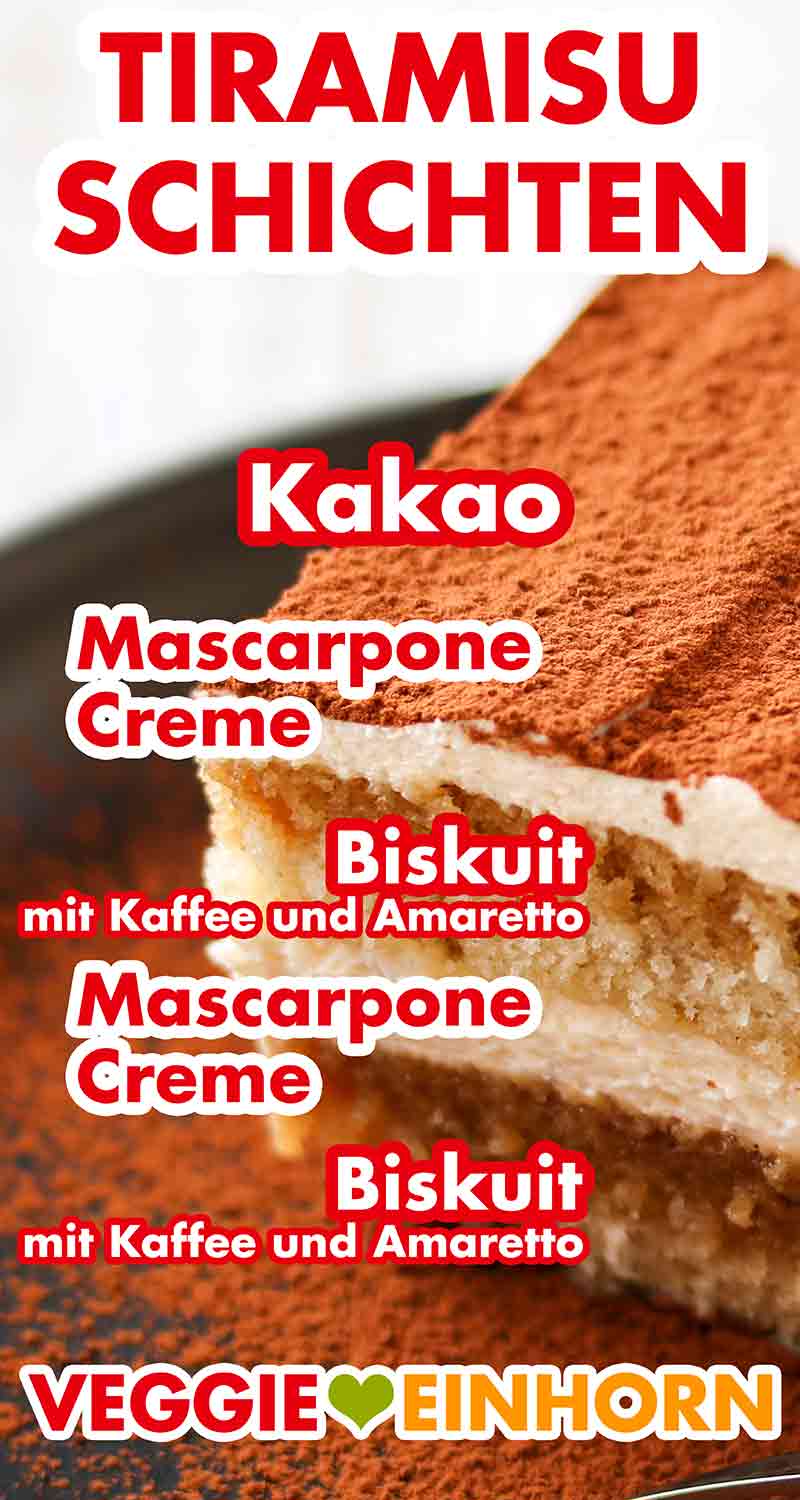 Die Schichten von Tiramisu bestehen aus Biskuit, Kaffee oder Espresso, Amaretto, Mascarpone und oben drauf Kakaopulver. Die Schichten von Tiramisu