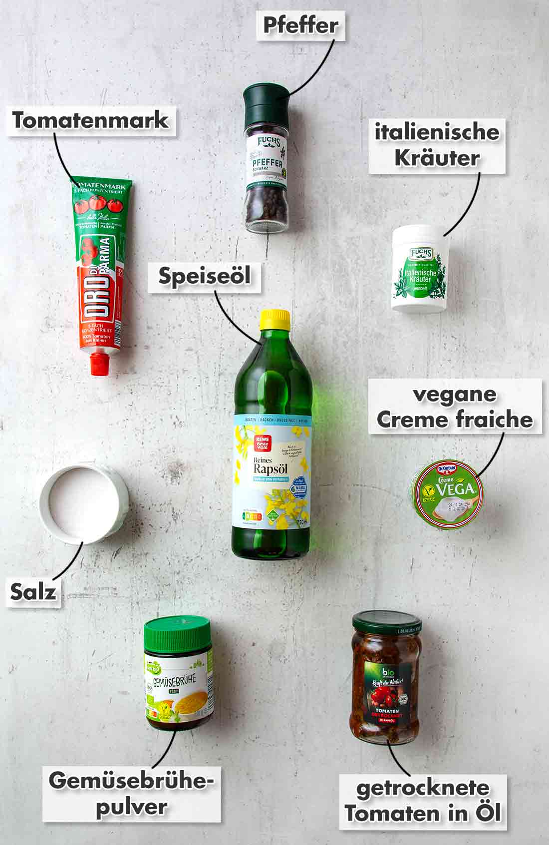 Oro di Parma Tomatenmark, Fuchs Schwarzer Pfeffer, Fuchs Italienische Kräuter, Rewe Beste Wahl Rapsöl, Dr. Oetker Creme Vega, Salz, Aldi Gut Bio Gemüsebrühe Oulver, Biozentrale Getrocknete Tomaten in Öl Tomatenmark, Pfeffer, getrocknete italienische Kräuter, Öl, vegane Crème fraîche, Salz, Gemüsebrühe Pulver, getrocknete Tomaten in Öl