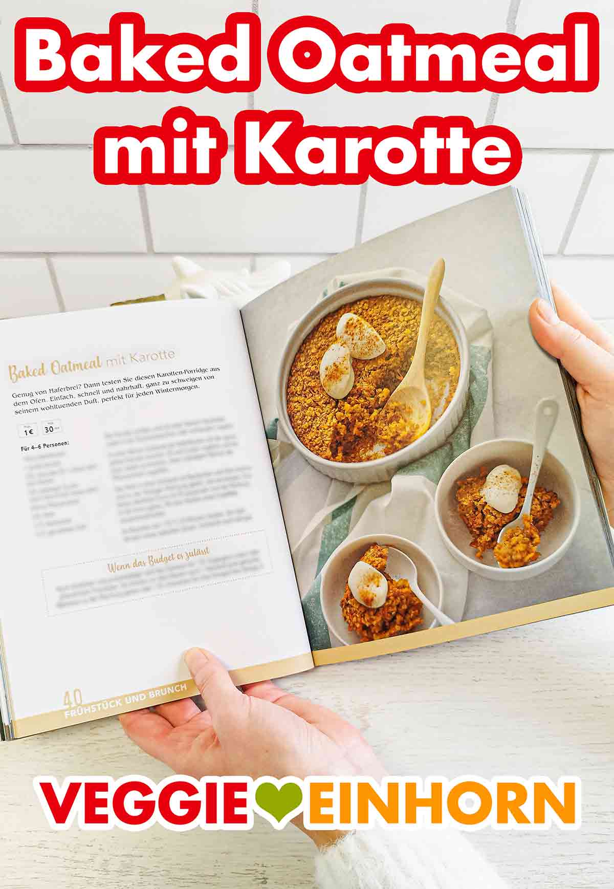 Marie Laforêt Vegan und Günstig - Baked Oatmeal mit Karotte Baked Oatmeal mit Karotte im Kochbuch Vegan und Günstig von Marie Laforêt